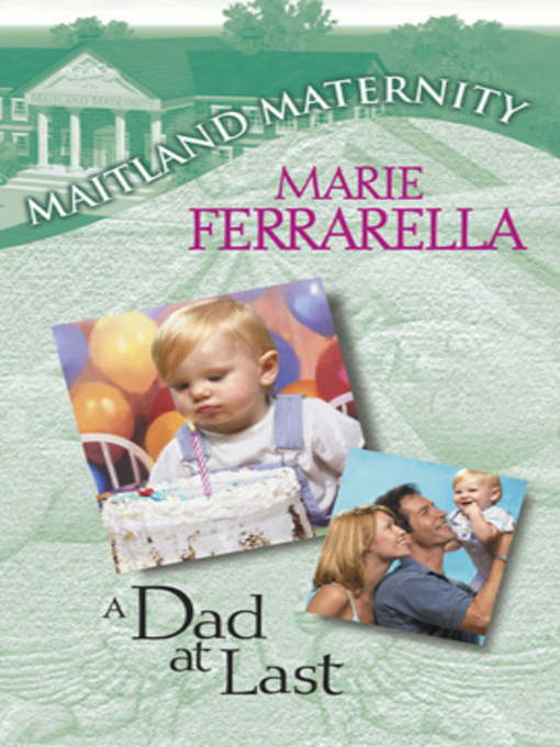 Title details for A Dad At Last by Marie Ferrarella - Available